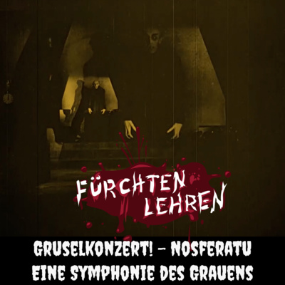 Gruselkonzert! Nosferatu – Eine Symphonie des Grauens