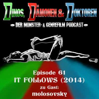 DDD061 - It Follows (2014) mit molosovsky
