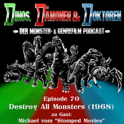 DDD070 - Destroy all Monsters (1968) mit Michael von Stomped Movies