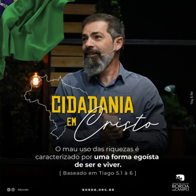 Pregações 163 - O mau uso das riquezas é caracterizado por uma forma egoísta de ser e viver episode artwork