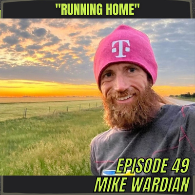 Episode 49: Mike Wardian - World Records, Lessons Learned, and 
