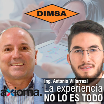 #27 La experiencia no lo es todo con Antonio Villarreal CEO de Axioma Proyectos  episode artwork