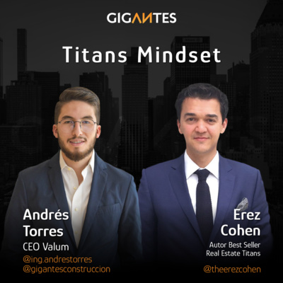 #81 ¿Que tan importante es la mentalidad? Erez Cohen autor de Real Estate Titans episode artwork