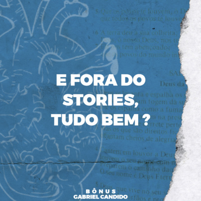 E fora dos stories, tudo bem ?