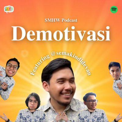 Demotivasi ft. Semakindidevan