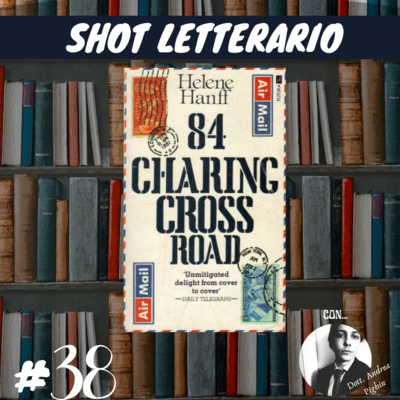 "84 Charing Cross road" (Helene Hanff) Bibliomania e Bibliofilia ... con Argyros Singh episode artwork