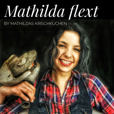 Mathilda flext #1 - Warum hört man als Erwachsener die Drei ??? episode artwork