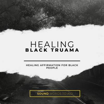 Healing Black Trauma