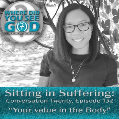 Sitting in Suffering: Your value in the Body