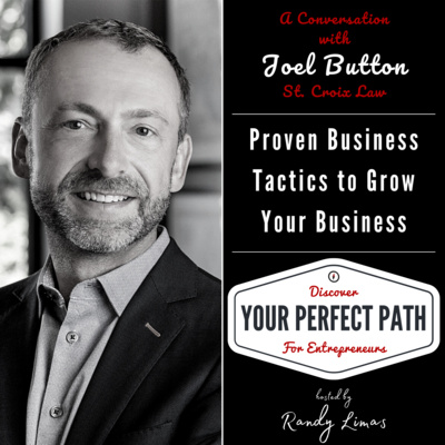 Episode 006. Proven Tactics to Grow Your Business with Joel Button