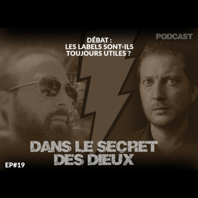 EP019 | Débat : les labels sont-ils toujours utiles ?