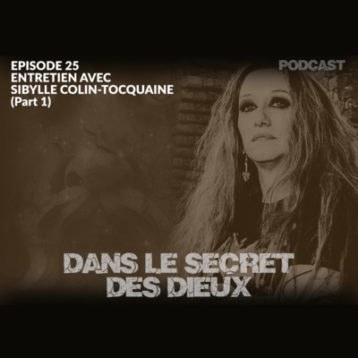 EP025 | Entretien avec Sibylle Colin-Tocquaine (1ère partie)