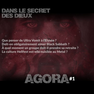AGORA#01 | Ultra Vomit à l'Élysée, la culture Hellfest, Black Sabbath, l'âge de la retraite