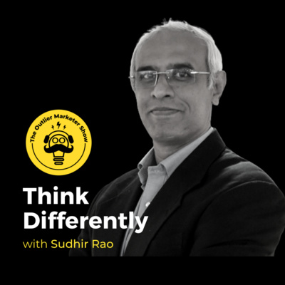 LeaderSHEEP: Differentiation in Leadership Thinking ft. Sudhir Rao | The Outlier Marketer Show