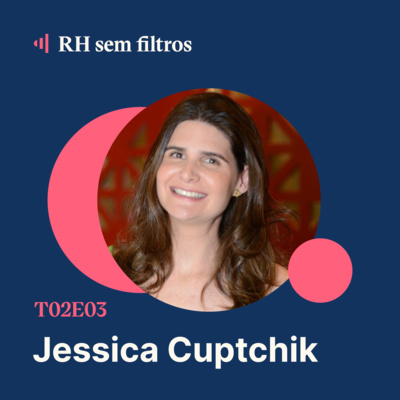 #3 Gestão de pessoas em empresas de educação - Jessica Cuptchik, Eleva