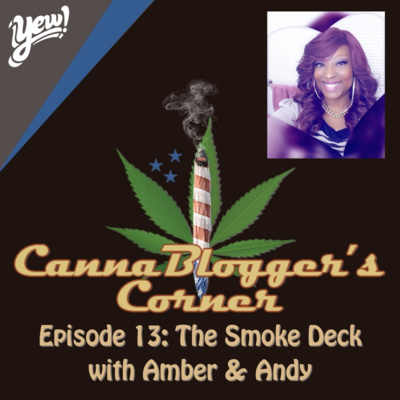 Episode 13: The Smoke Deck with Amber & Andy