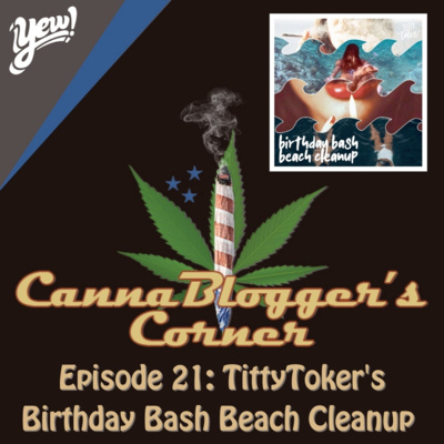 Episode 21: TittyToker's Birthday Bash Beach Cleanup