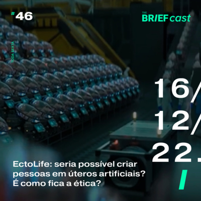 EctoLife: seria possível criar bebês em úteros artificiais? E mais: EUA quer banir TikTok | Apple se abre para outras lojas | Google desdenha do ChatGPT | Twitter deve aluguel episode artwork