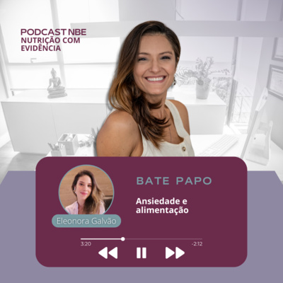 PODCAST NBE - Nutrição com Evidência