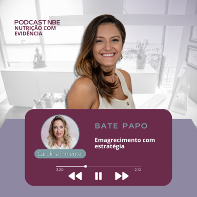 PODCAST NBE - Nutrição com Evidência