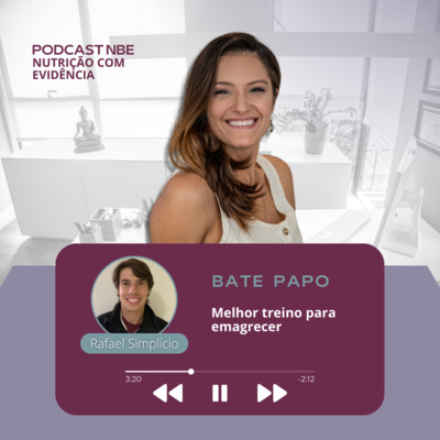 PODCAST NBE - Nutrição com Evidência