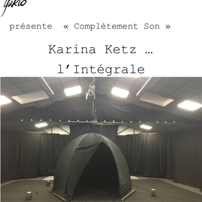 Karina Ketz l'Intégrale