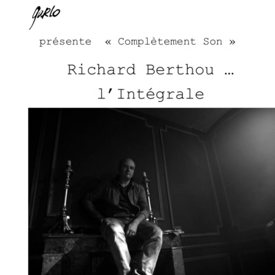 Richard Berthou : l'intégrale