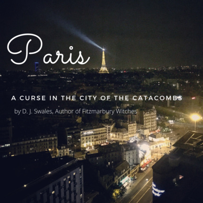 PARIS: A CURSE IN THE CITY OF THE CATACOMBS | EP 1 | A Short Story of the Macabre | Audio Drama | Paranormal Thriller and Supernatural Horror