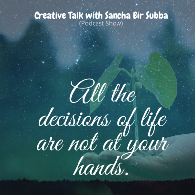 Creative Talk with Sancha Bir Subba