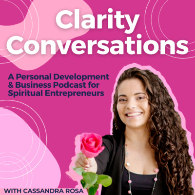 Clarity Conversations with Cassandra Rosa