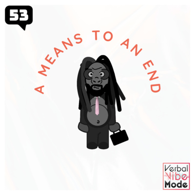 A Means to an End | 53 episode artwork