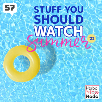 Stuff You Should Watch: Summer '22 | 57 episode artwork