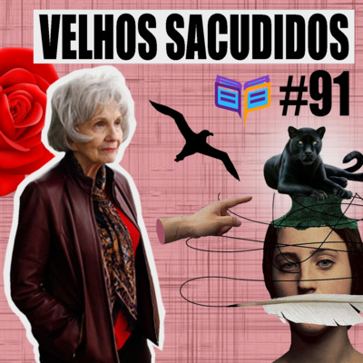 Velhos sacudidos / O Nome do Livro #91 Velhos sacudidos / O Nome do Livro #91