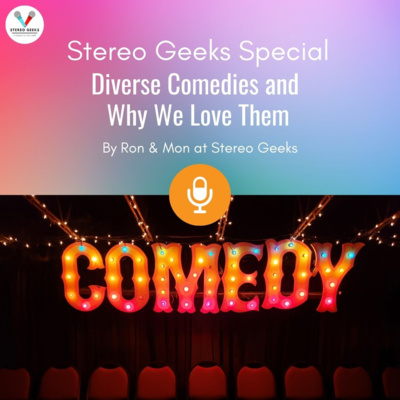 Diverse Comedies and Why We Love Them