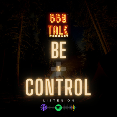 BE IN CONTROL BE IN CONTROL