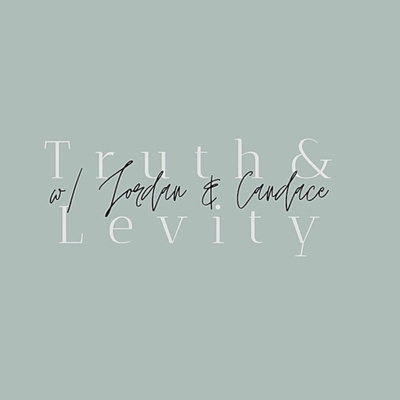 Truth & Levity with Jordan & Candace -Episode 1 - Truth