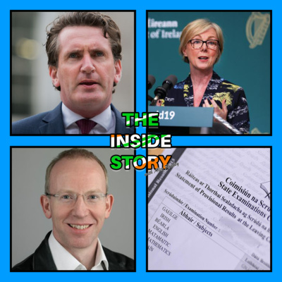 Ep. 20 - Leaving Certificate 2022 - Opposition TDs, Senators and Students Call for a Hybrid Model