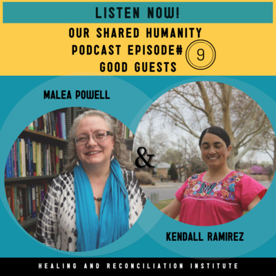 Episode 9 - Malea Powell and Kendall Ramirez