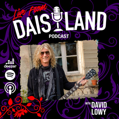 Live From Daisyland with David Lowy