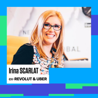 #91 IRINA SCARLAT, ex. REVOLUT. Culisele și prețul creșterii rapide a unei companii tech globale