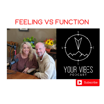 Your Vibes Short - Feeling Vs Function episode artwork