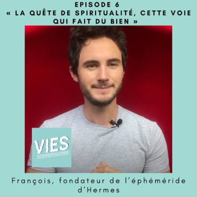 François - La quête de spiritualité, cette voie qui fait du bien