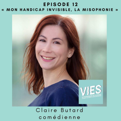 Claire Butard - Mon handicap invisible, la misophonie