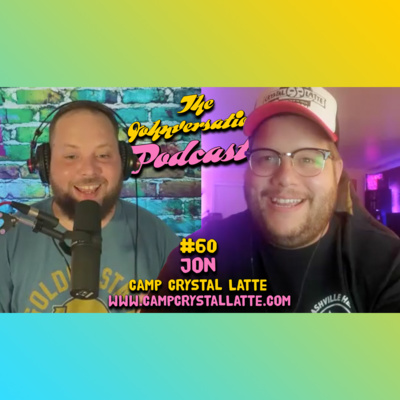 #60 - Jon (Camp Crystal Latte)