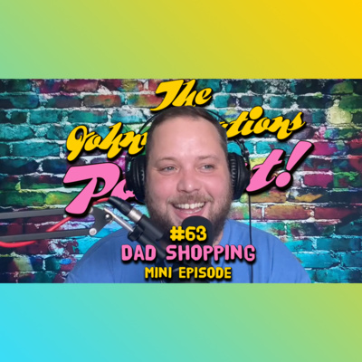 #63 - Dad Shopping
