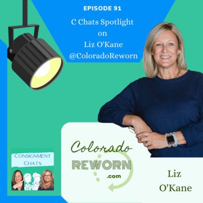 Episode 91. C Chats Spotlight on Liz O'Kane of Colorado Reworn (S2.E38) episode artwork
