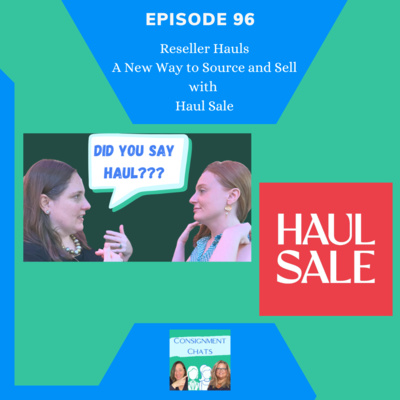 Episode 96: Reseller Hauls - A New Way to Source and Sell with Haul Sale (S2.E43) episode artwork