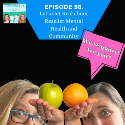 Episode 98. Let's Get Real about Reseller Mental Health and Community (S2.E46) episode artwork