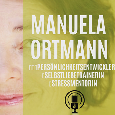 Teil 2 -Stressmentorin Manuela Ortmann über ihre Leben und ihre Gedanken zur liegenden 8