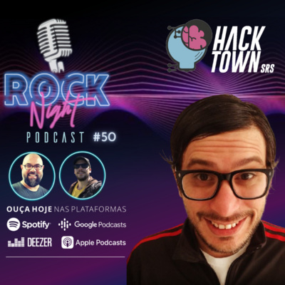 Ep. 50: Semana Hacktown - Ralph Peticov